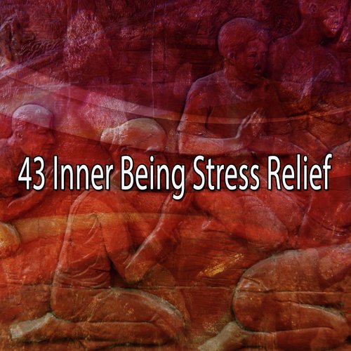 43 Inner Being Stress Relief