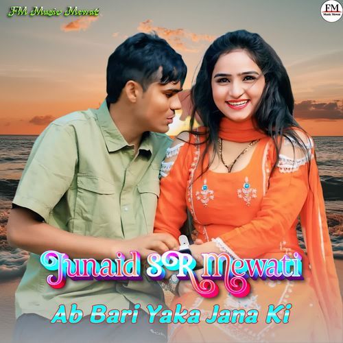 Ab Bari Yaka Jana Ki