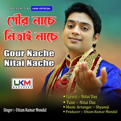 Amar Gour Nache Nitai Nache-FQAMRCZCZko