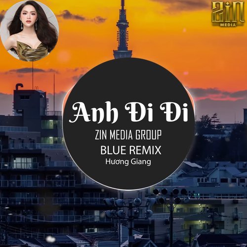 Anh Đi Đi (Blue Remix)_poster_image