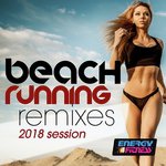 Beach Running Remixes 2018 Session