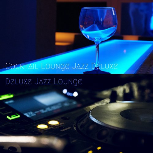 Cocktail Lounge Jazz Deluxe cover art