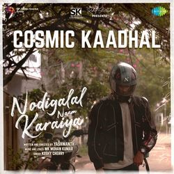 Cosmic Kaadhal (From &quot;Nodigalal Naam Karaiya&quot;)-BwYIYTBHZFc