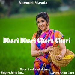 Dhari Dhari Chora Chori