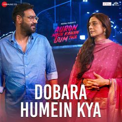 Dobara Humein Kya (From &quot;Auron Mein Kahan Dum Tha&quot;)-QgIHBSdFGkM