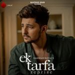 Ek Tarfa - Reprise