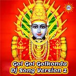 Gol Gol Golkonda (Dj Song Version 2)