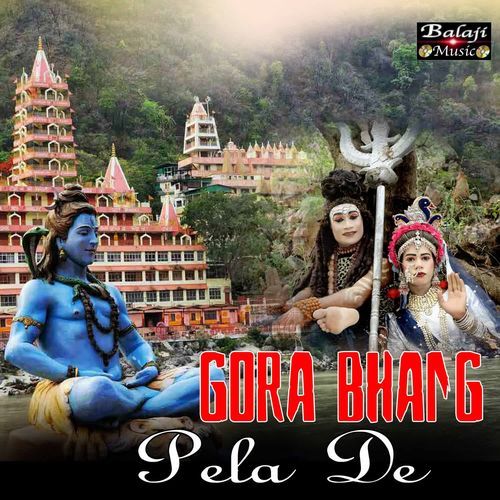 Gora Bhang Pela De