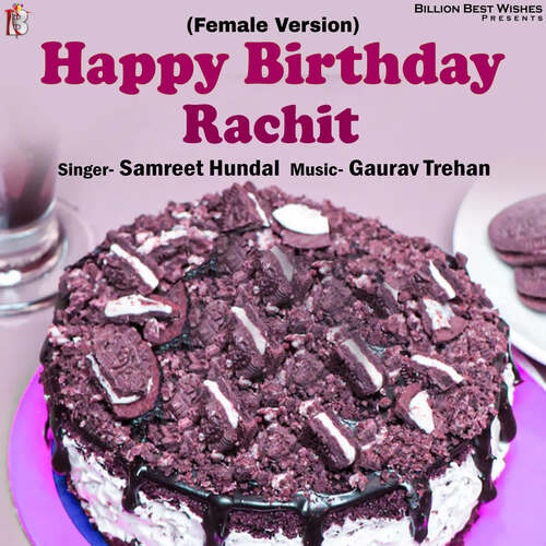 Happy Birthday Rachit (Female Version)