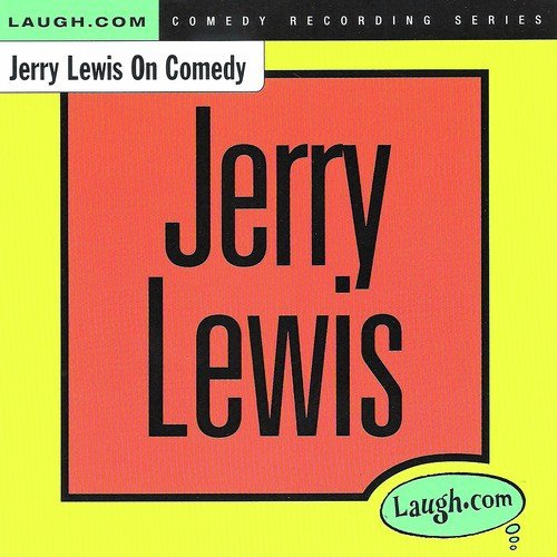 Jerry Lewis on Comedy