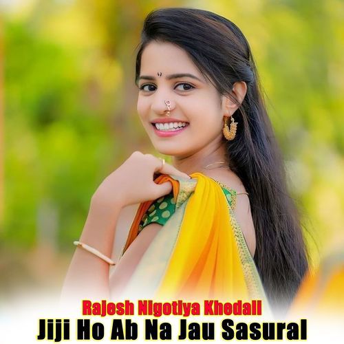 Jiji Ho Ab Na Jau Sasural