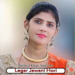 Legar Jawani Hori
