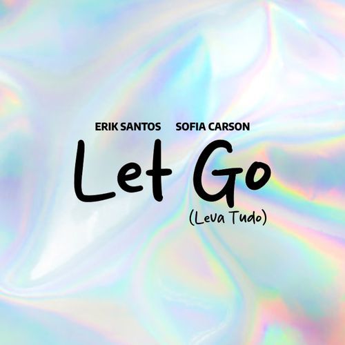 Let Go (Leva Tudo)