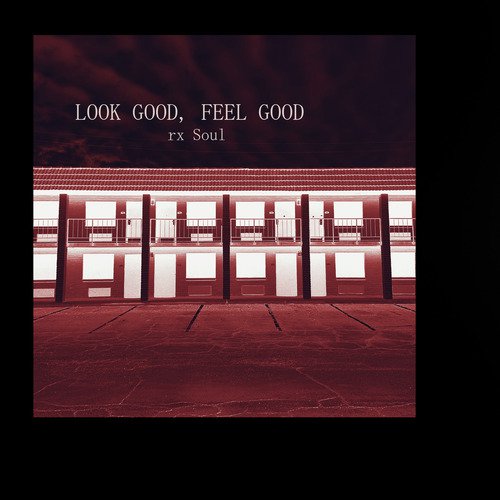 Look Good, Feel Good