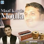 Maaf Karde Moula