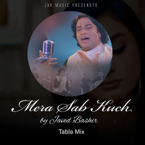 Mera Sab Kuch (Tabla Mix)