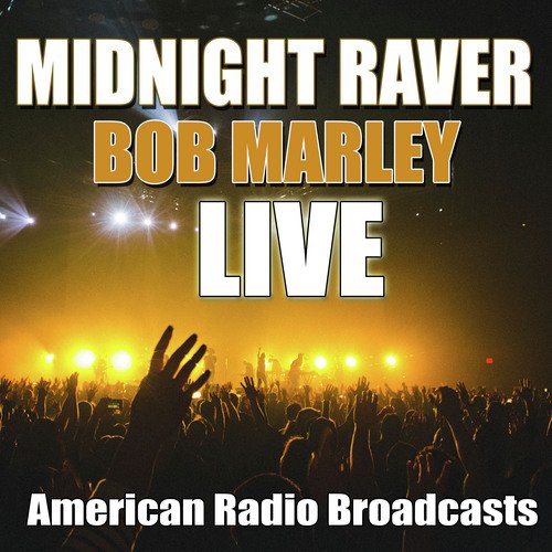 Midnight Raver (Live)