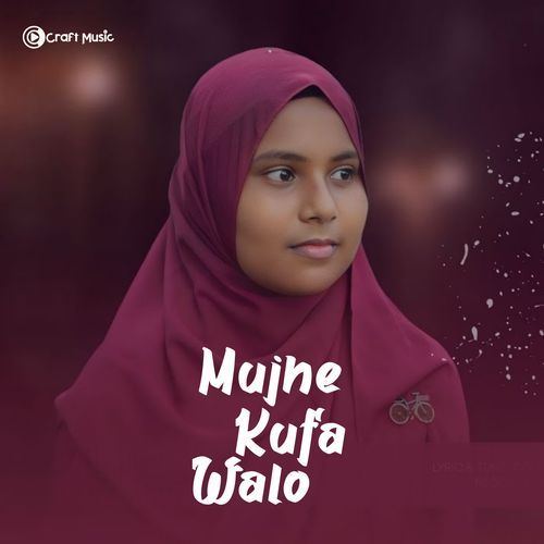 Mujhe Kufa Walo