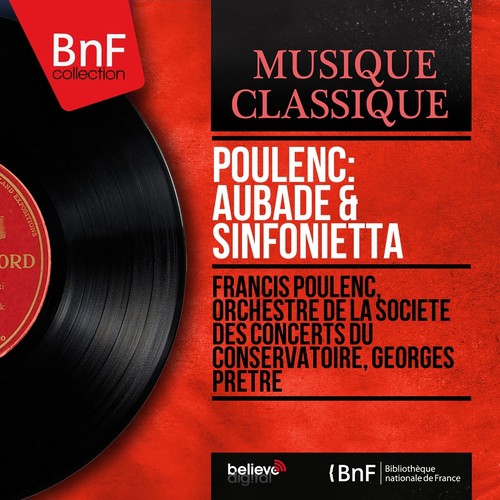 Poulenc: Aubade & Sinfonietta (Mono Version)