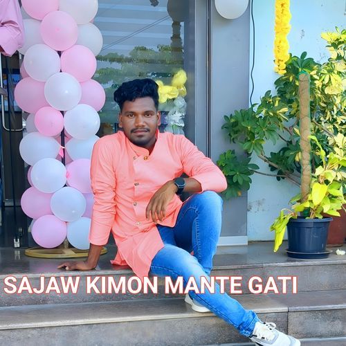 SAJAW KIMON MANTE GATI