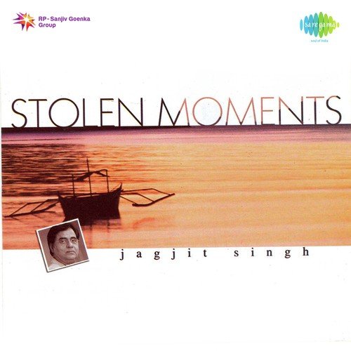 Stolen Moments Jagjit Singh