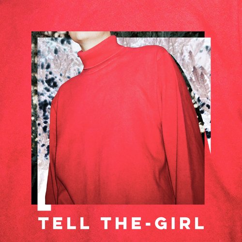 Tell The-Girl_poster_image