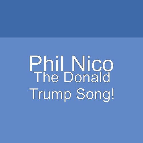 The Donald Trump Song!