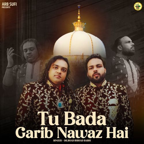 Tu Bada Garib Nawaz Hai