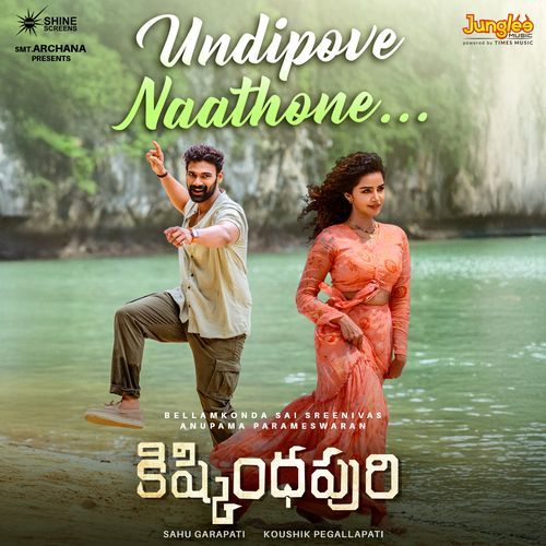 Undipove Naathone (From "Kishkindhapuri")