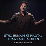 Utho Hussain Ke Maqtal Se Jaa Rahi Hai Behen