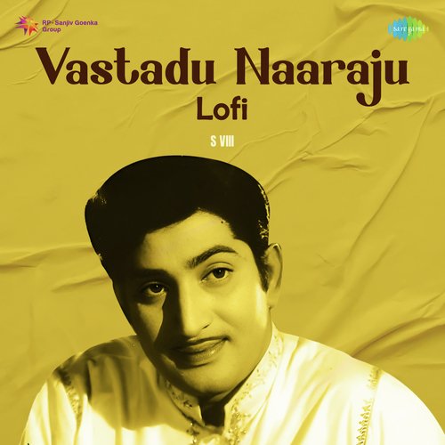 Vastadu Naaraju - Lofi