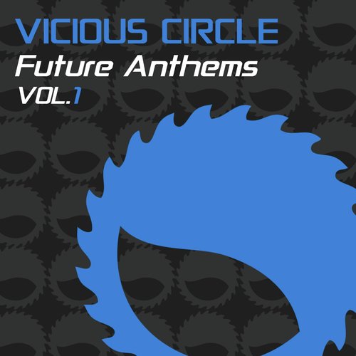 Vicious Circle Future Anthems, Vol. 1