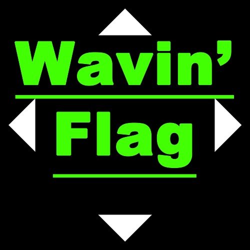 Wavin' Flag (Originally Performend By K'naan) [Karaoke Version]