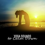 Yoga Sounds to Calm Down