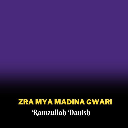 Zra Mya Madina Gwari