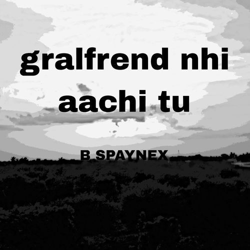 gralfrend nhi aachi tu