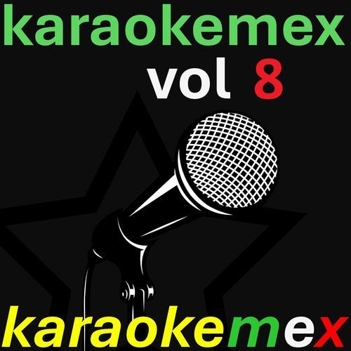karaokemex vol 8 (Karaoke Versions)