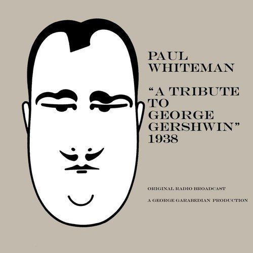 A Tribute To George Gershwin