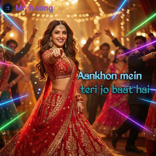 Aankhon Mein Teri Jo Baat Hai