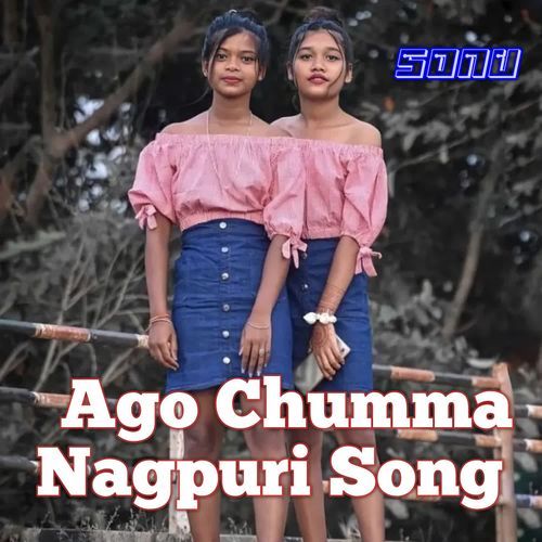 Ago Chumma Nagpuri Song