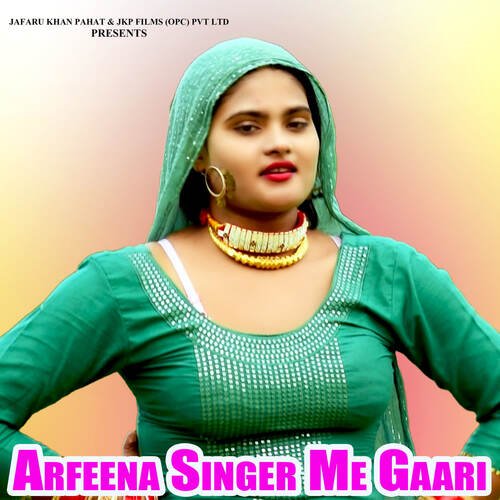 Arfeena Singer Me Gaari