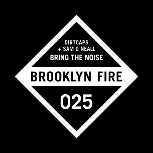 Bring the Noise (Original Mix)