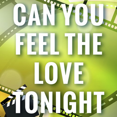 Can You Feel The Love Tonight (from "The Lion King") (A Tribute to Elton John)