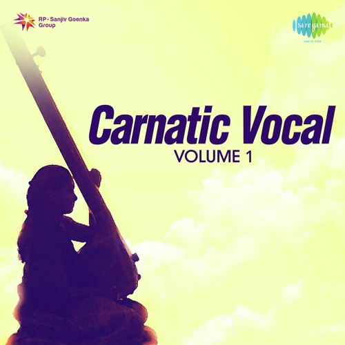 Carnatic Vocal Vol. - 1