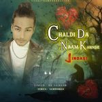 Chaldi Da Naam Kahnde Jindagi