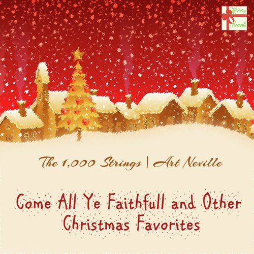 Come All Ye Faithfull and Other Christmas Favorites