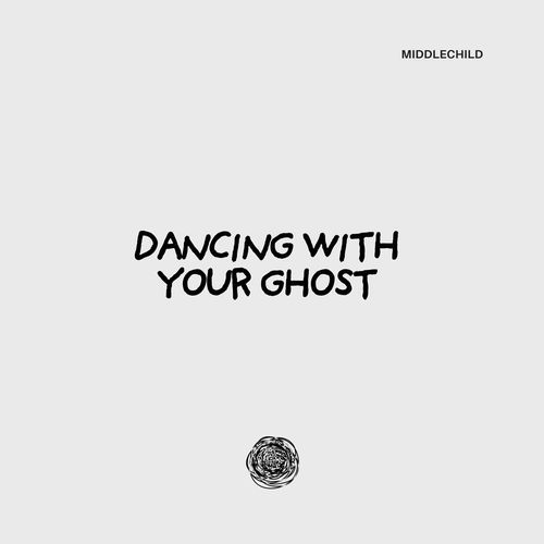 Dancing With Your Ghost (Garage)