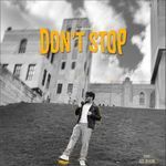 Dont Stop