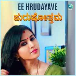 Ee Hrudayave (From &quot;Purushothama&quot;) (Original Motion Picture Soundtrack)-GjsufgxeAnY