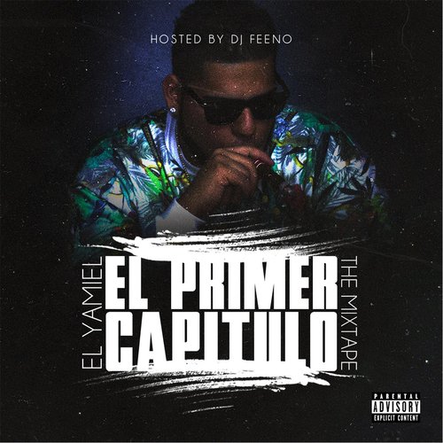 El Primer Capitulo (The Mixtape)